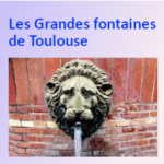 Les fontaines de Toulouse Les fontaines de Toulouse